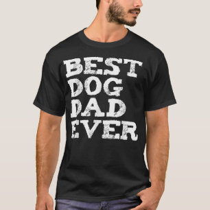 Mens Funny Best Hund Vater Ever Dog Liebhaber Vate T-Shirt