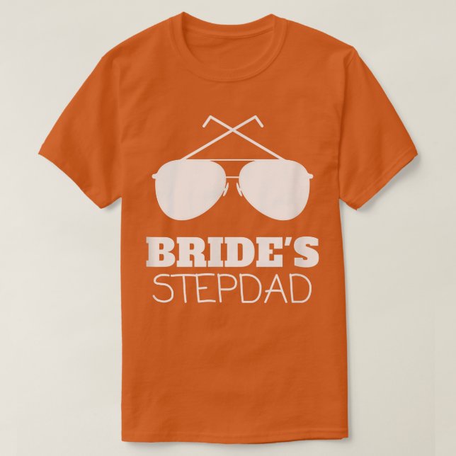 Mens Funny Brides Stepdad Geschenke für Stepfather T-Shirt (Design vorne)