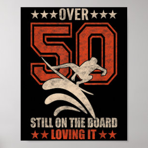 Mens Funny Cool Surfer Typ Surfboard 50 Jahre alt Poster
