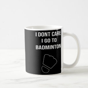 Mens Funny Dminton Gift Shuttle Player Sprichwort Kaffeetasse