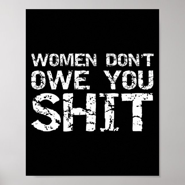 Mens Funny Feminist Quote Feminism Gift Women Don' Poster (Vorne)