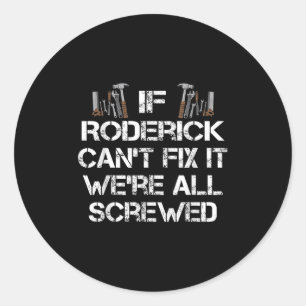 Mens Funny Handyman Zitat Personalisiert Roderick  Runder Aufkleber