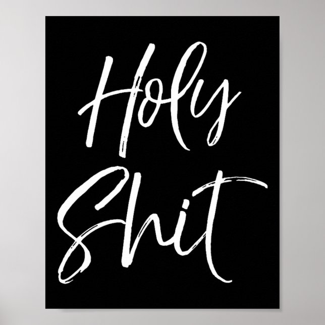 Mens Funny Holy Gag Gift Excitement Quote Saying H Poster (Vorne)