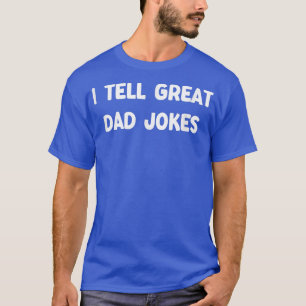 Mens Funny I Tell Great Vater Jokes T-Shirt