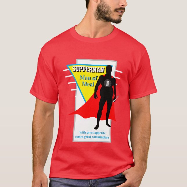 Mens Funny Novelty SUPPERMAN MAN MAN OF MEAL T-Shirt (Vorderseite)
