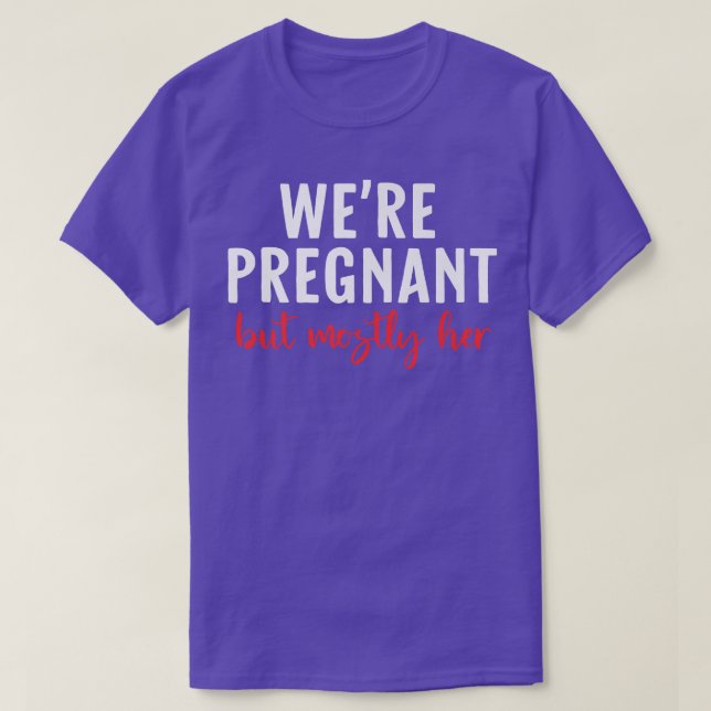 Mens Funny Pregnancy Ankündigung Wir sind schwange T-Shirt (Design vorne)