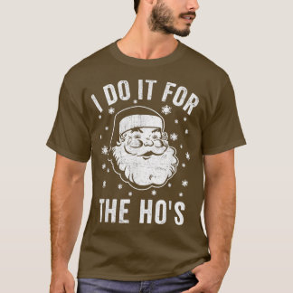 Mens Funny Santa Clause I tue es für Hos Santa T-Shirt