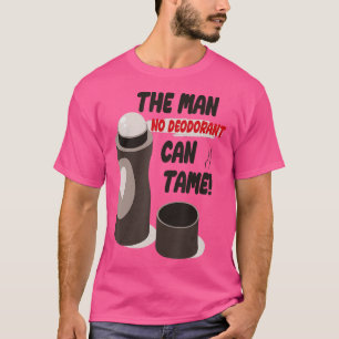 Mens Funny Sarcastic Sweaty Smelly Man No Deodoran T-Shirt
