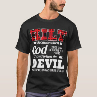 Mens Funny Schotten Sprichwort Kilt, weil Gott wei T-Shirt