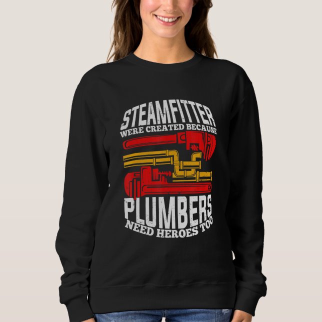 Mens Funny Steamfitter Pipefitter Sweatshirt (Vorderseite)