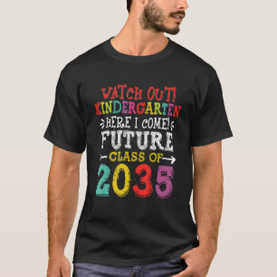 Mens Future Class of 2035 Watch out Kindergarten H T-Shirt