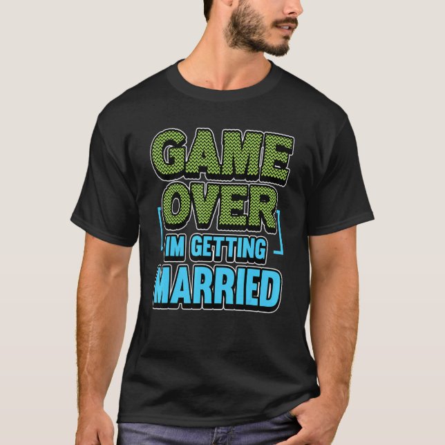 Mens Game Over I Get Married Groom T-Shirt (Vorderseite)