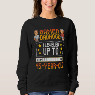 Mens Gamer Dadhood erreichte bis zum 45. Lebensjah Sweatshirt