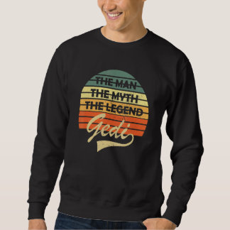 Mens Gedi der Mann der Mythos der Legende Firmgedi Sweatshirt