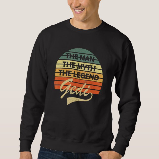 Mens Gedi der Mann der Mythos der Legende Firmgedi Sweatshirt (Vorderseite)