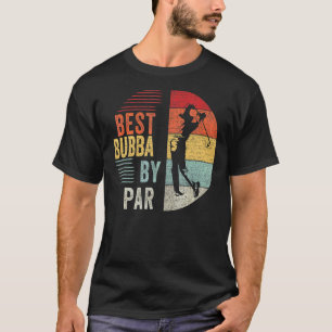 Mens Golf Best Bubba Par Großvater Golfer Vater T-Shirt