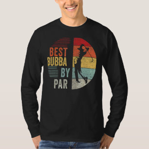 Mens Golf Best Bubba Par Großvater Golfer Vater T-Shirt