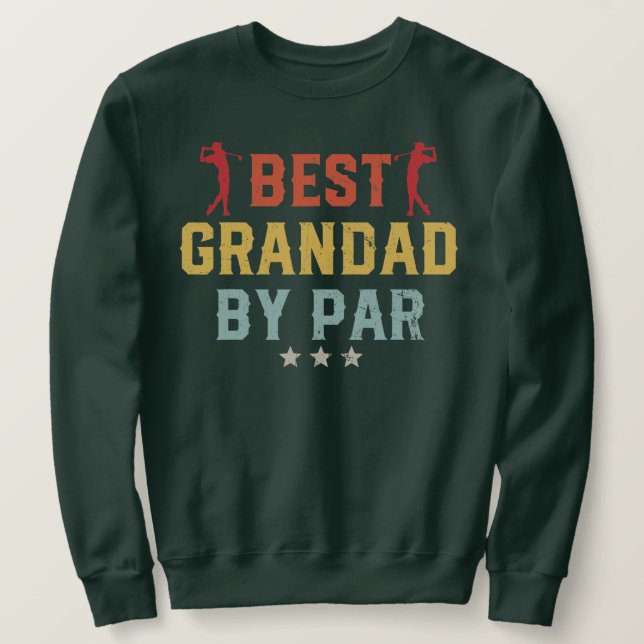 Mens Golf Best Grand by Par Daddy Golfer Sweatshirt (Design vorne)