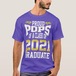 Mens Graduation Class Family Proud Pops Of A T-Shirt