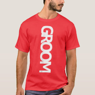 Mens Groom Tfor Bachelor Party T-Shirt