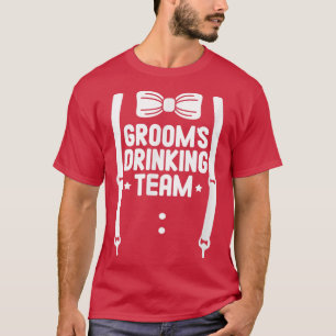 Mens Grooms Drinking Team Groom Groomsmen Bachelor T-Shirt