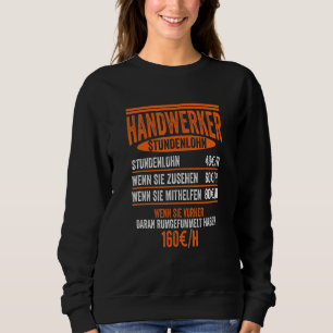Mens Handwerker Stündliche Lohnbaustandort Const Sweatshirt