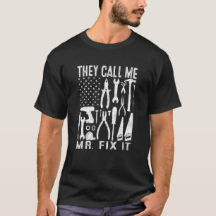 Mens Handyman Vater nennen sie mich Mr Fix It Repr T-Shirt