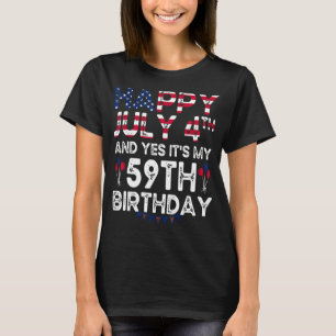 Mens Happy 4 Juli und ja es ist mein 59. Geburtsta T-Shirt