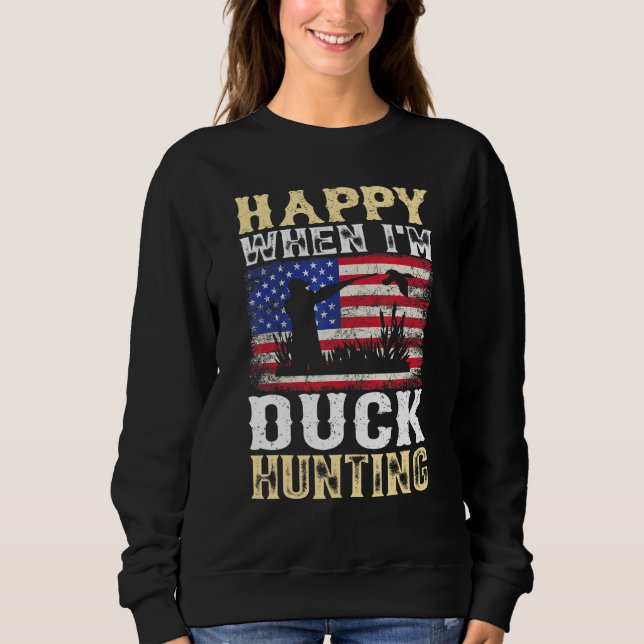 Mens Happy, wenn ich Duck Jäger Sweatshirt (Vorderseite)
