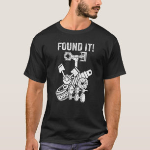 Mens hat es gefunden! Typ Auto Mechanische Garage  T-Shirt