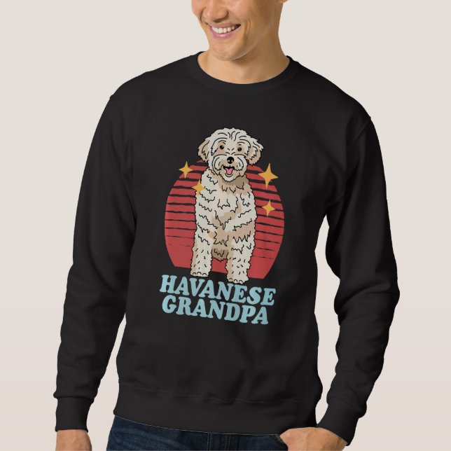Mens Havanese Grandpa Dog Eigentümer Havanese Sweatshirt (Vorderseite)