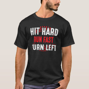 Mens Hit Hard Run Fast Turn verlassen T-Shirt