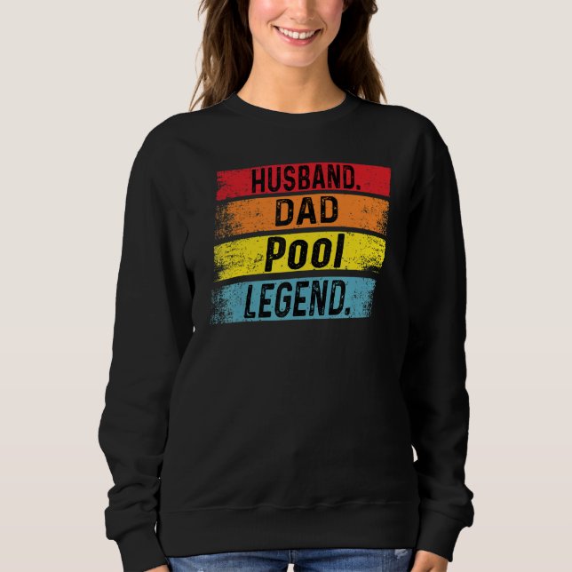 Mens Huband Dad Pool Legend Father's Day Sweatshirt (Vorderseite)