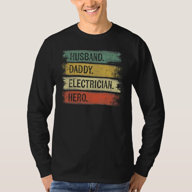 Mens Husband Daddy Electrician Hero  Lineman Dad T-Shirt (Vorderseite)