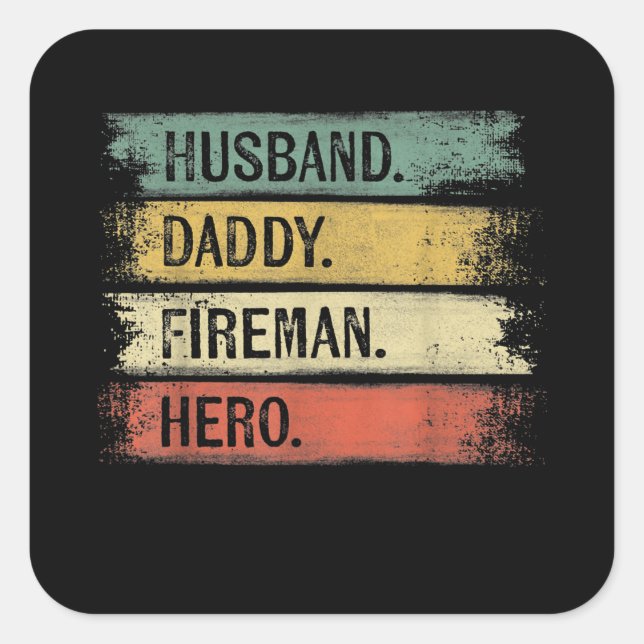 Mens Husband Daddy Fireman Hero Feuerwehrmann Quadratischer Aufkleber (Vorderseite)