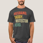 Mens Husband Daddy Protector Hero Father's Day T-Shirt<br><div class="desc">Mens Husband Daddy Protector Hero Father's Day Vintage Retro Gift. Perfect gift for your dad,  mom,  papa,  men,  women,  friend and family members on Thanksgiving Day,  Christmas Day,  Mothers Day,  Fathers Day,  4th of July,  1776 Independent day,  Veterans Day,  Halloween Day,  Patrick's Day</div>