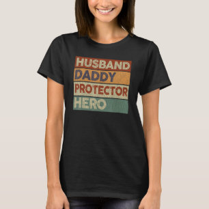 Mens Husband Daddy Protector Hero Vater Vintag Fet T-Shirt