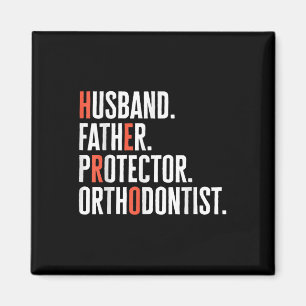 Mens Husband Pater Protector Orthodontist Held ode Magnet