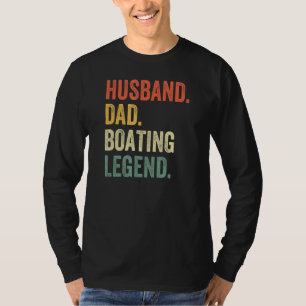 Mens Husband Vater Boating Legend Segelboot Kapitä T-Shirt