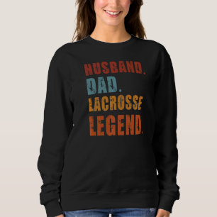 Mens Husband Vater Lacrosse Legend Sportteam Fathe Sweatshirt