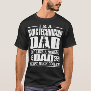 Mens HVAC Technician Vater wie ein normaler Vater  T-Shirt