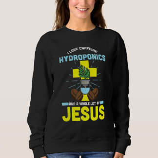 Mens  Hytroponics Saying Horticulture Expert Garde Sweatshirt