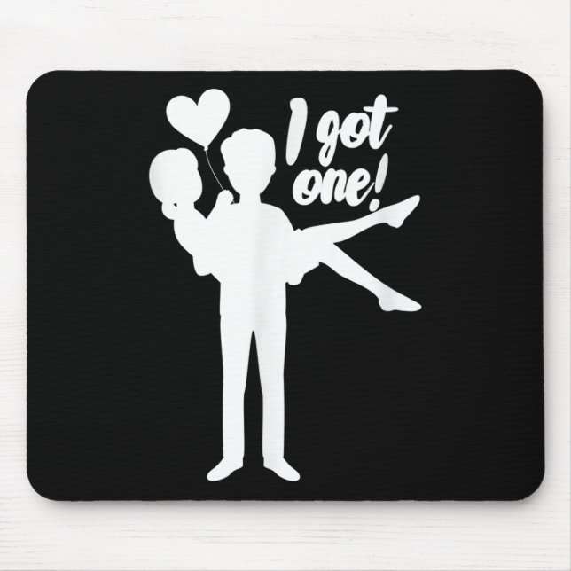 Mens I Got one Groom Bridge Wedding Bachelor Party Mousepad (Vorne)