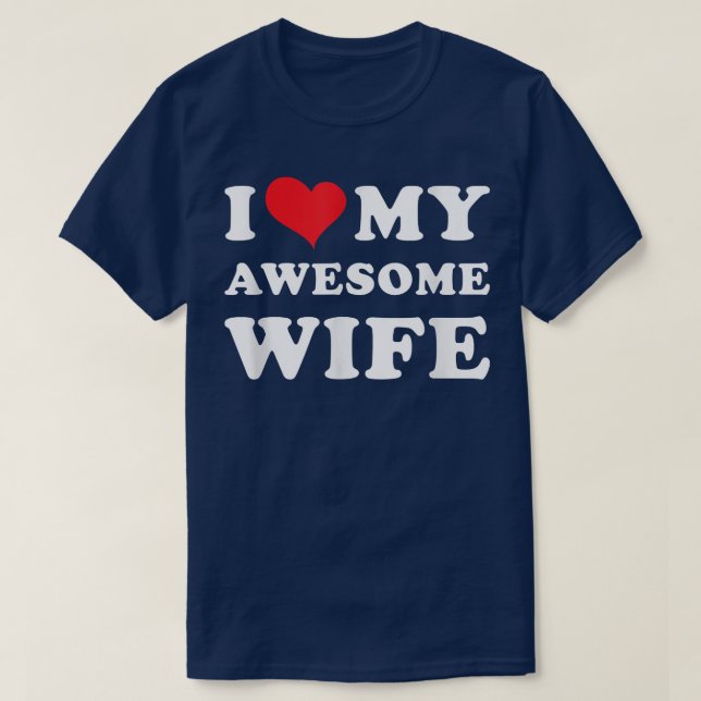 Mens I Liebe Meine Phantastische Ehefrau T-Shirt (Design vorne)