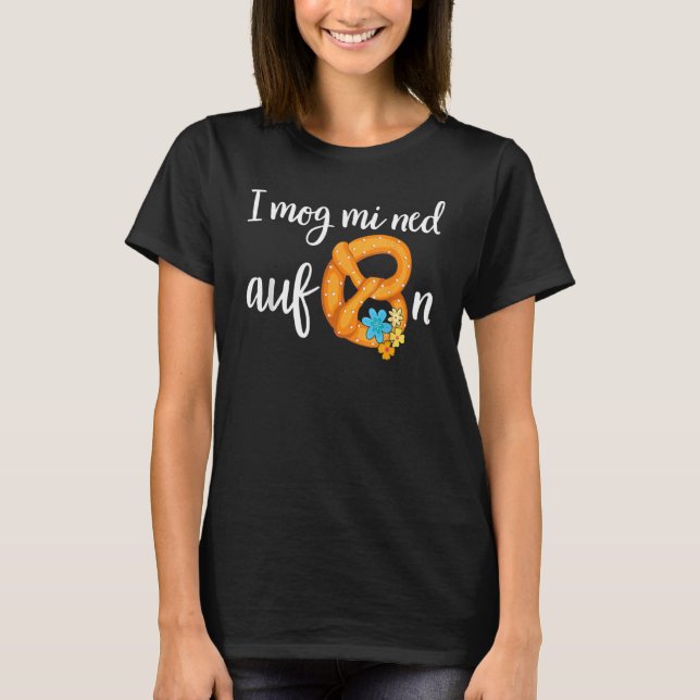 Mens I Mog Mi Ned Aufbrezeln Volksfest Bier Dirndl T-Shirt (Vorderseite)