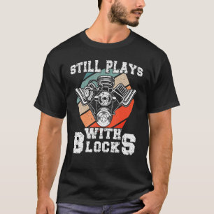 Mens I play with Blocks Turbo Tuner T-Shirt