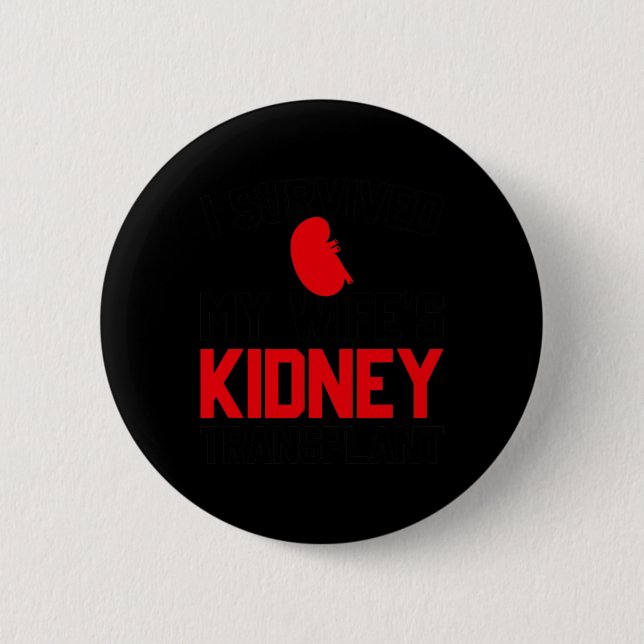 Mens I Survived My Wife's Kidney Transplant, New K Button (Vorderseite)