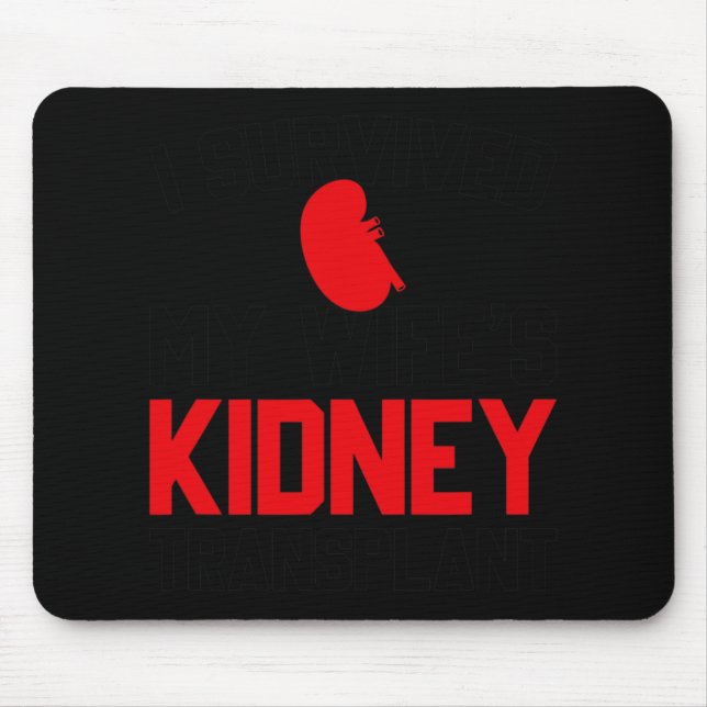 Mens I Survived My Wife's Kidney Transplant, New K Mousepad (Vorne)
