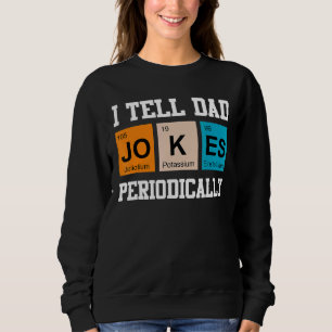 Mens I Tell Vater Jokes regelmäßig Vater Jokes 2 Sweatshirt