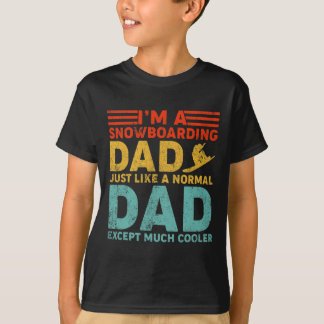 Mens ich bin ein Snowboarder Vater wie ein regelmä T-Shirt